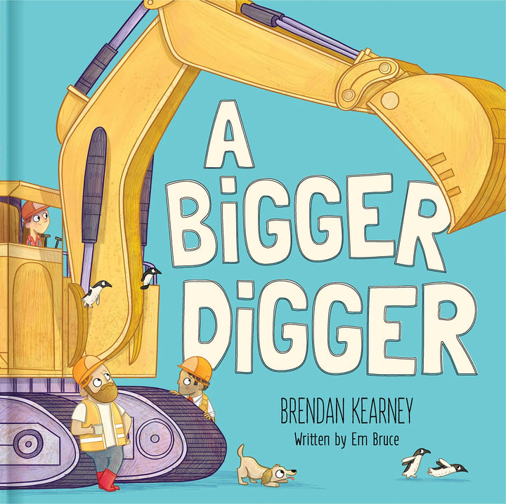 a bigger digger book cover featuring a digger and construction workers