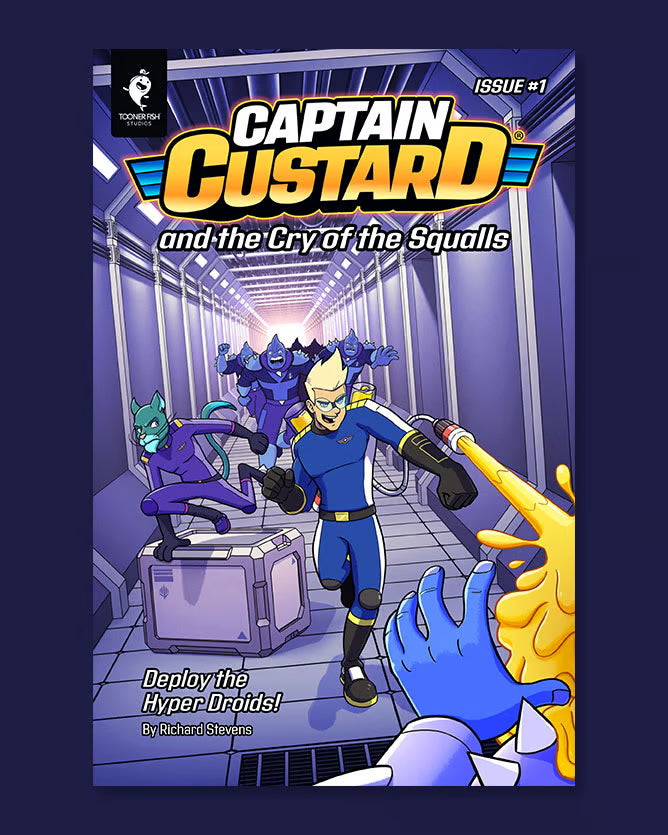 Captain Custard and the Cry of the Squalls #1: Deploy the Hyper Droids!