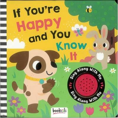 A children's board book cover titled "If You're Happy and You Know It" with a colorful cartoon dog, rabbit, flowers, and a circular "Sing Along With Me" button. The Bookali logo is visible at the bottom.