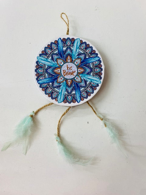 Dream Catcher be brave