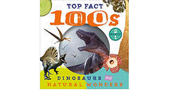 Top Facts 100s Dinosaurs and Natural Wonders